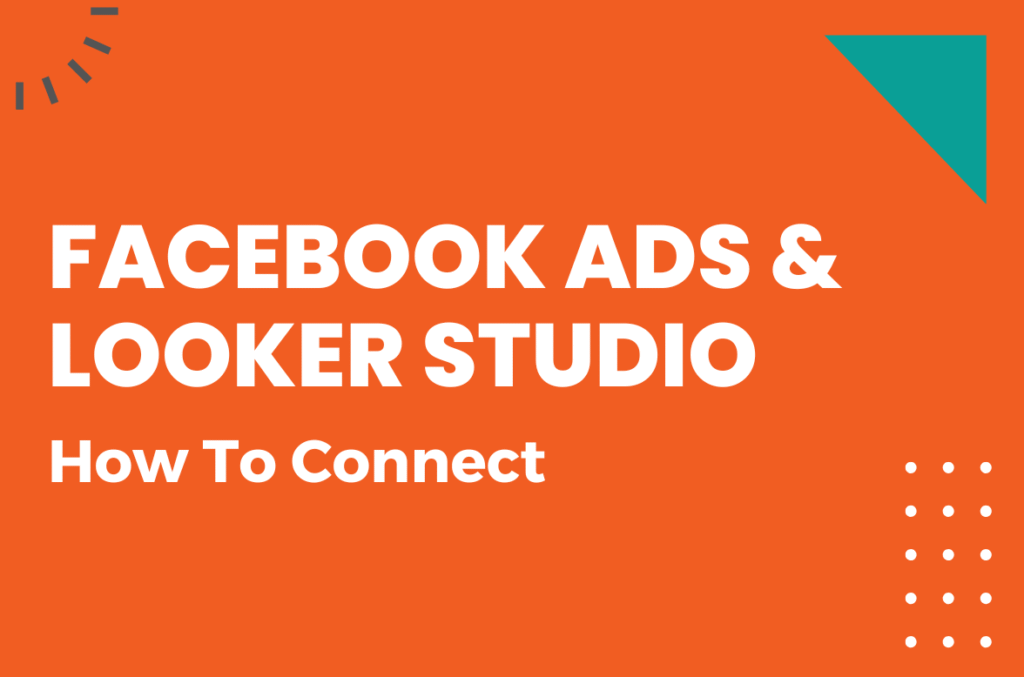 connect facebook ads with looker studio